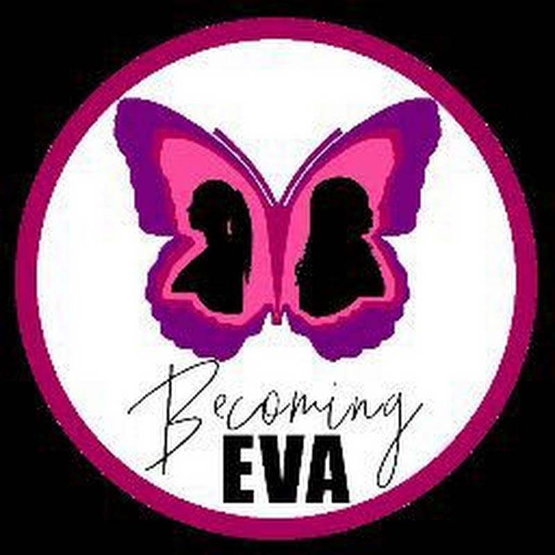 Becoming Eva