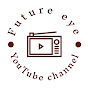 FUTURE EYE logo