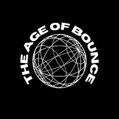 The Age of Bounce