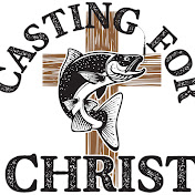 Casting For Christ