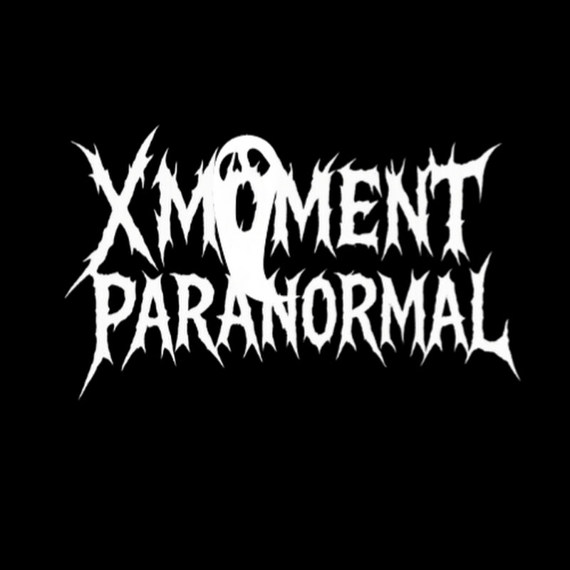 X Moment Paranormal