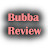 Bubba review