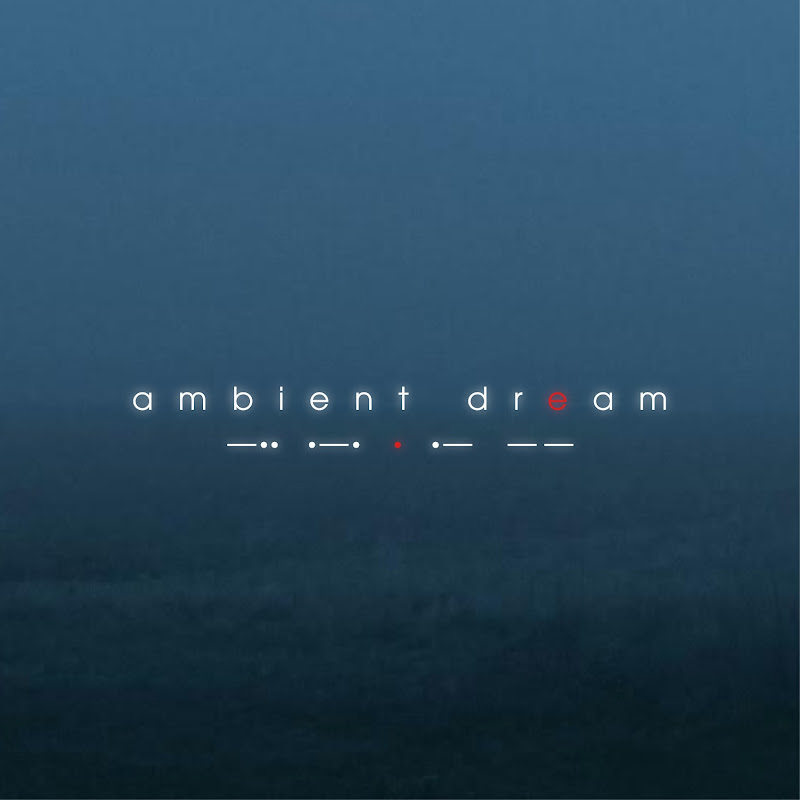 Ambient Dream