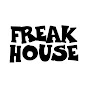  FREAK House