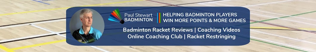 Paul Stewart Advanced Badminton Coach YouTube channel avatar