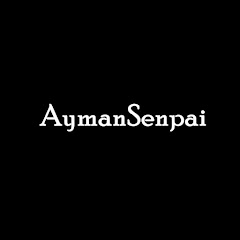 AymanSenpai net worth