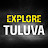 EXPLORE TULUVA 