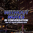 YV_aV7_EuiQ-channel-avatar-Without Notes: In Conversation
