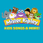 Mister Kipley - Kids Songs & More!