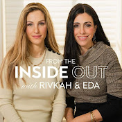 From The Inside Out w/ Rivkah & Eda 