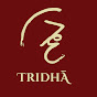 TRIDHA 