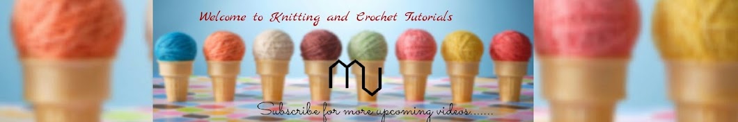 Knitting and Crochet Tutorials ইউটিউব চ্যানেল অ্যাভাটার