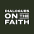1cWha3CkgJs-channel-avatar-Dialogues on the Faith