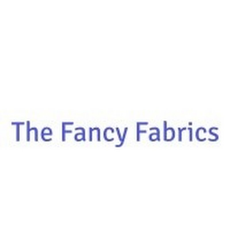 The fancy fabrics