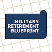 The Military Retirement Blueprint