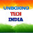 UNBOXING Tech INDIA