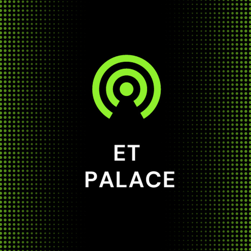 ET Palace