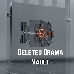 Deleted Drama Vault 
