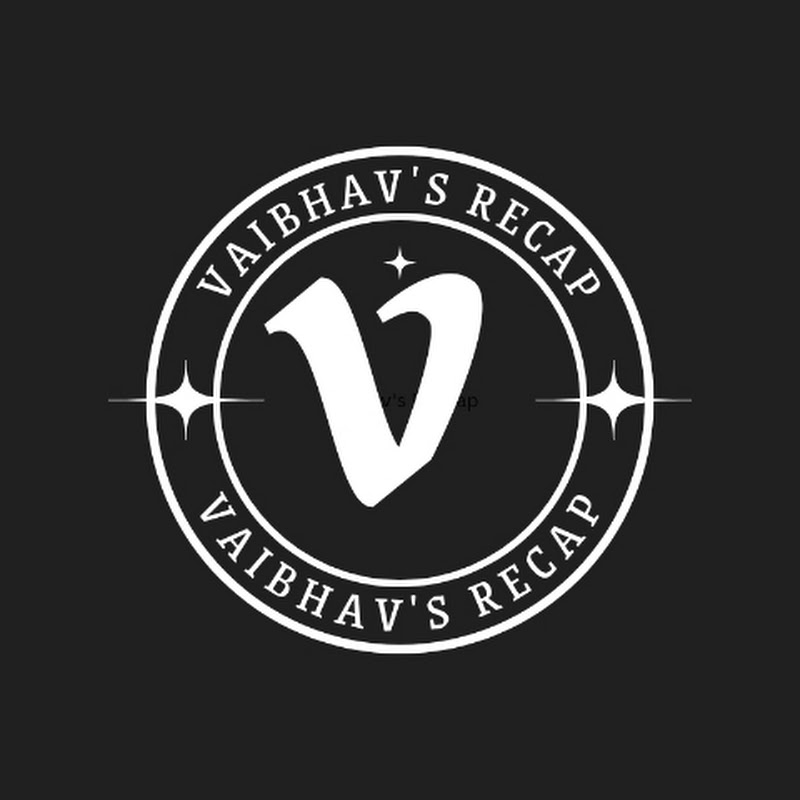 vaibhav's recap