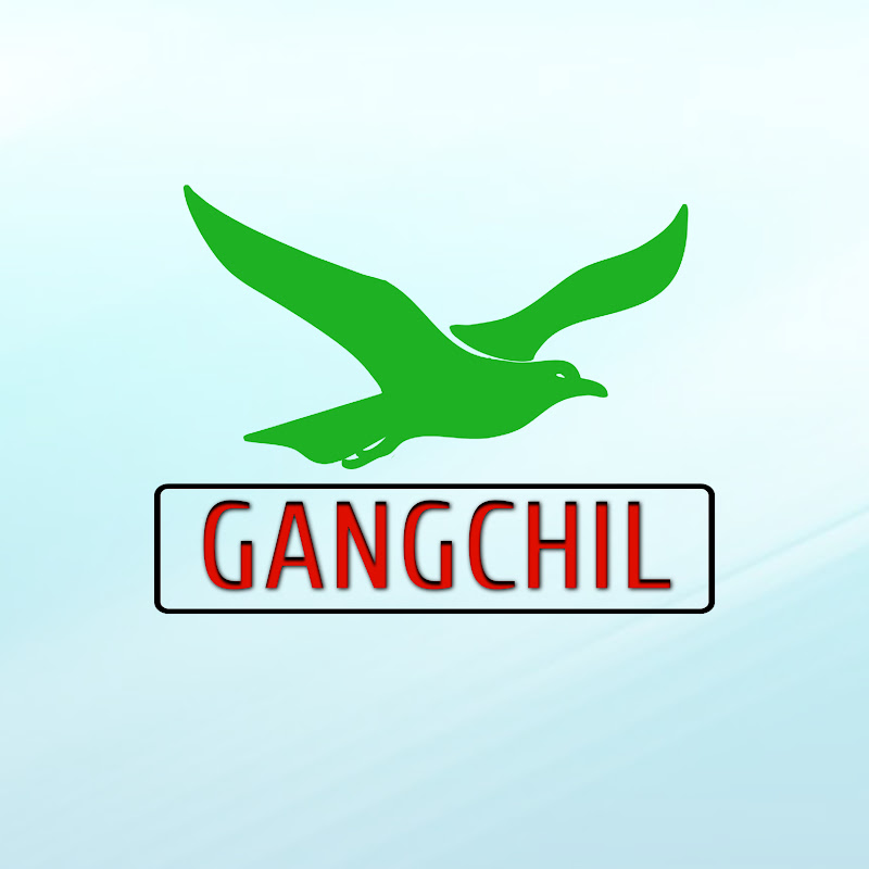 𝐆𝐀𝐍𝐆𝐂𝐇𝐈𝐋