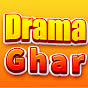 Drama Ghar
