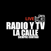 RADIO Y TV LA CALLE SIEMPRE CONTIGO