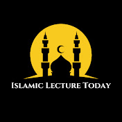 Islamic Lecture Today