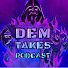 SUxZzas8wCk-channel-avatar-DemTakesPodcast