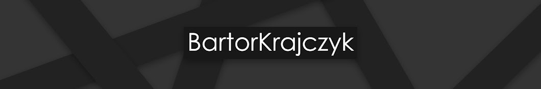 BartorKrajczyk YouTube channel avatar