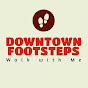 DOWNTOWN FOOTSTEPS Avatar