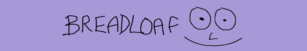 BreadLoaf رمز قناة اليوتيوب