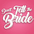 JIoVe4MHIKs-channel-avatar-Don't Tell The Bride