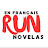Run Novelas en français