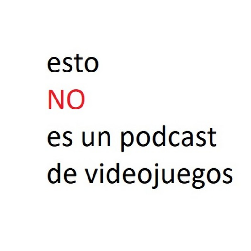 esto NO es un podcast de videojuegos