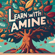 Learn with Amine