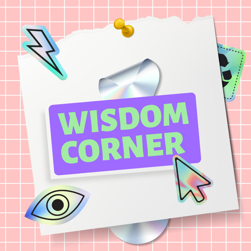 Wisdom Corner