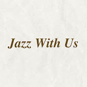 재즈 위드 어스 | Jazz With Us