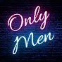 Only MEN