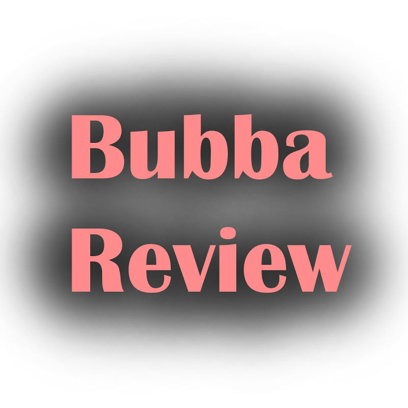 Bubba review