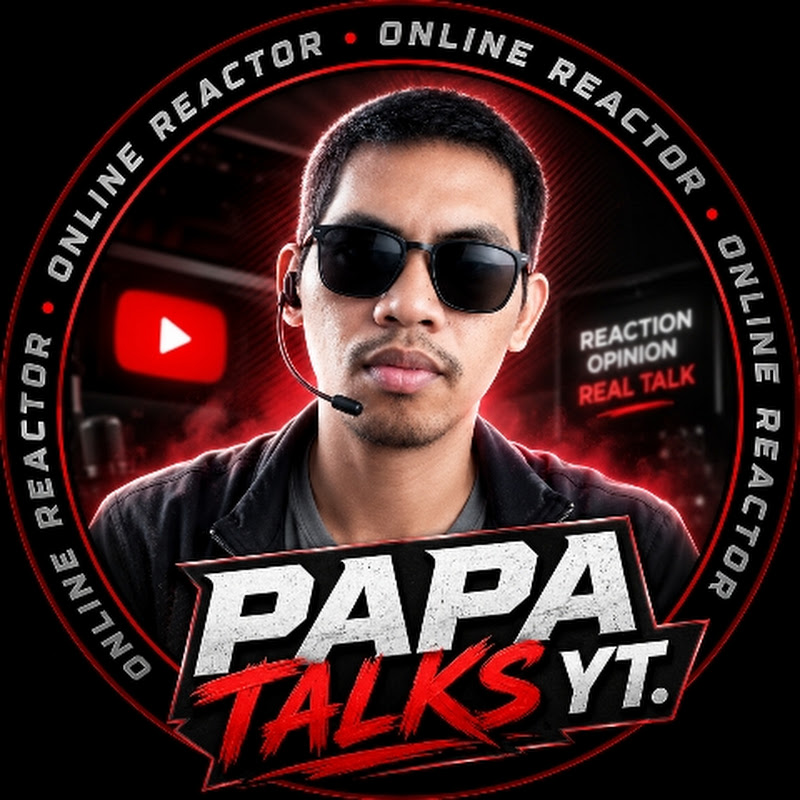 PAPA TALKS YT. ( Reaction Videos )