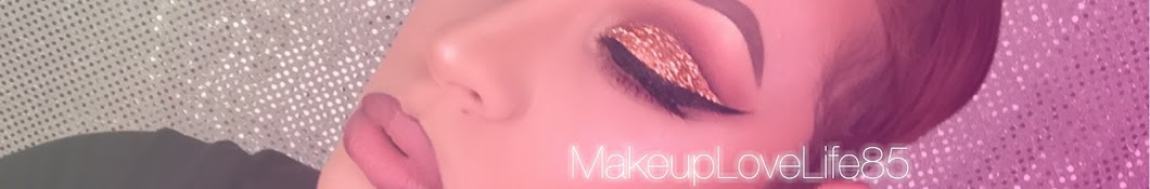 MakeupLoveLife85 YouTube channel avatar