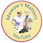 Memaw's Matters - @MemawsMatters YouTube Profile Photo