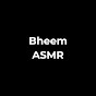 Bheem ASMR