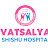 Vatsalya Shishu Hospital, Ajmer