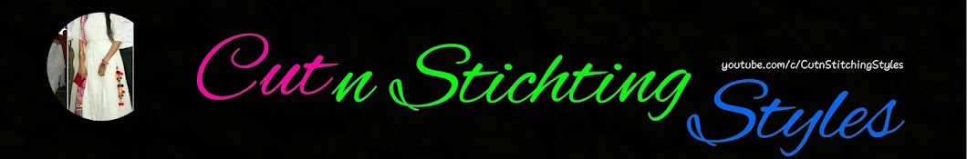 Cut n Stitching Styles YouTube channel avatar
