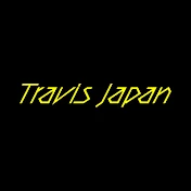 Travis Japan