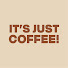 RPj88m9yeuA-channel-avatar-IT'S JUST COFFEE!