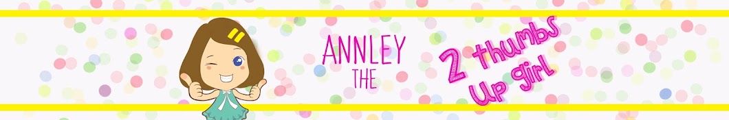 Annley The 2 Thumbs Up Girl YouTube channel avatar