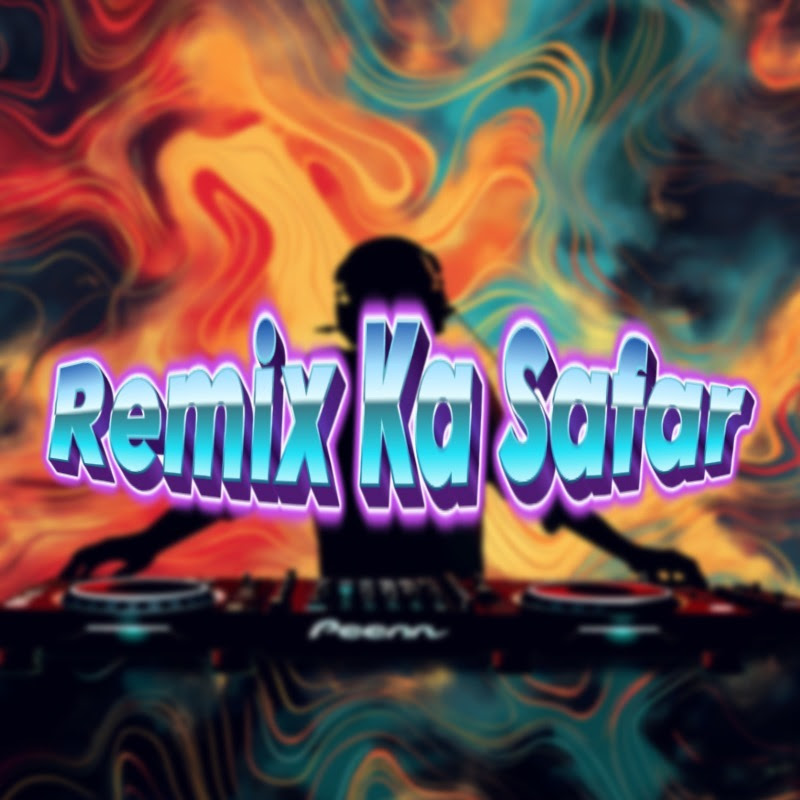 Remix Ka Safar