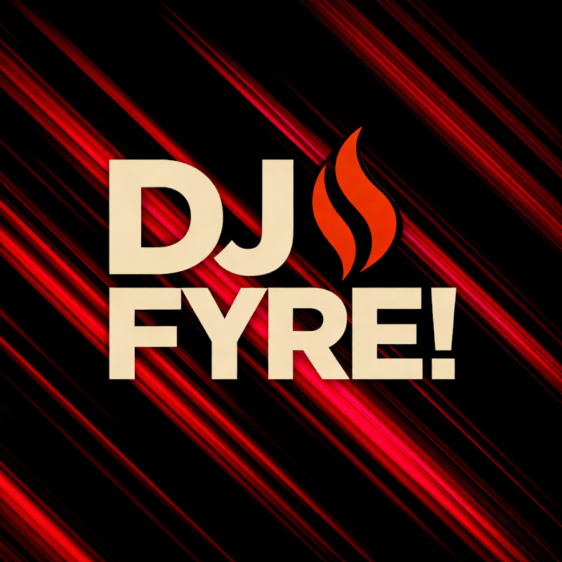 Dj Fyre!
